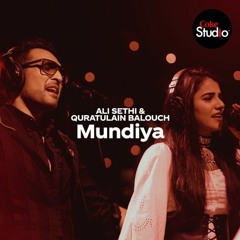 Mundiya | Ali Sethi | Quratulain Balouch