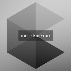meii - Kine Mix, Dec 2019