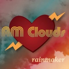 01 - Tune Me In by AM Clouds