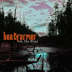 beatfarmer - On The Wind Album Mix