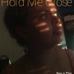 Hold Me Close