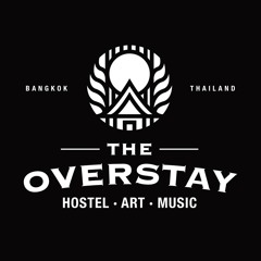 Unpronounceable - The Overstay Bangkok 31/10/2019