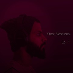 Shek Sessions
