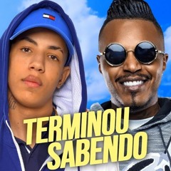 MC Don Juan e MC Nego Blue - Terminou Sabendo (DJ Oreia)