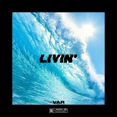 Livin'
