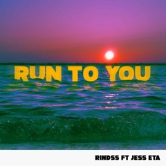Run To You (feat. Jess ETA)