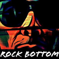 Rock Bottom