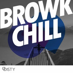 BROWK - CHILL (Original Mix) {FREE DOWNLOAD}