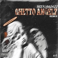 Ghetto Angelz remix