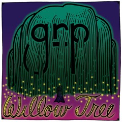 Willow Tree - GRP
