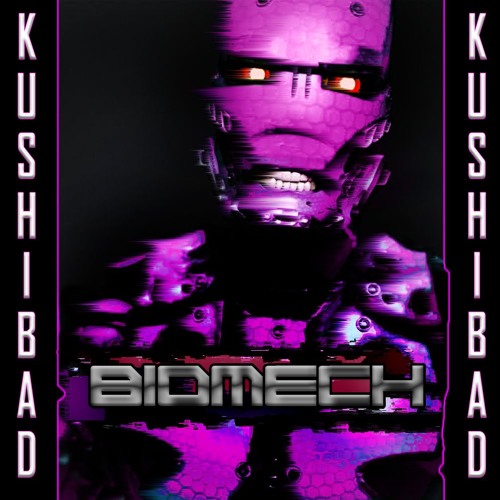 Kushibad - Biomech