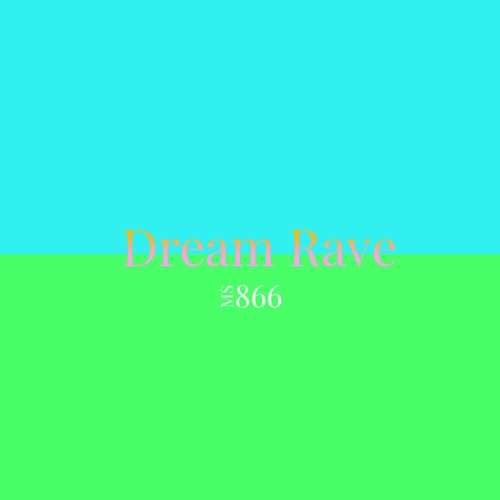 Stream Dream Rave by MS866 | Listen online for free on SoundCloud