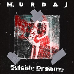 Suicide Dreams (Prod. Fantom)