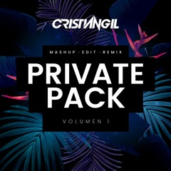 Private Pack Vol. 1 - Cristian Gil Dj (Mashup, Edit, Remix) Resubido