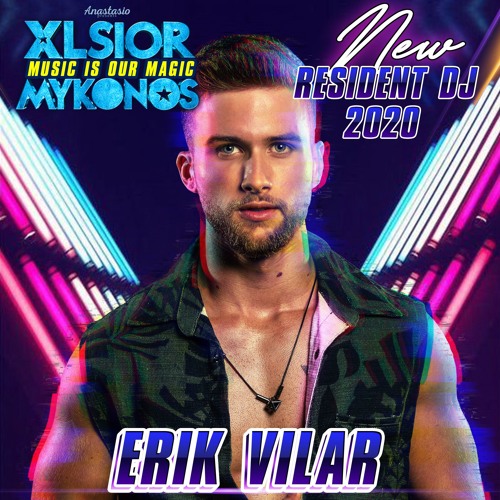 XLSIOR MYKONOS · Resident Set 2020 By ERIK VILAR