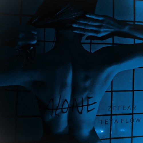 ZEFEAR & Teya Flow - Alone