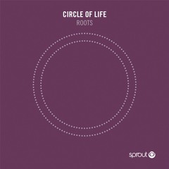 Circle Of Life - Roots (Preview)
