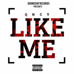 QNCY - Like Me