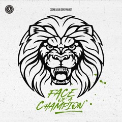 Coone & Sub Zero Project - Face Of A Champion