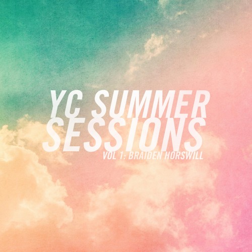 YC SUMMER SESSIONS VOL.1: Braiden Horswill