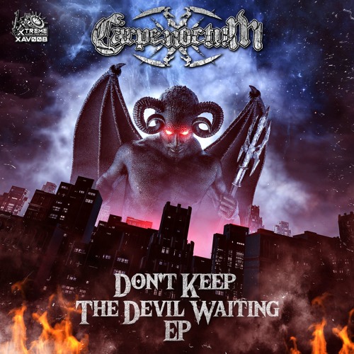 Carpenoctum - Don't Keep The Devil Waiting