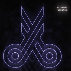 Scissors - Breathe