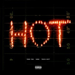 Young Thug ft Gunna x Travis Scott - HOT (reProd. JuiczXxx)