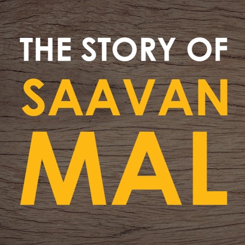 The Story of Saavan Mal by Harman Singh