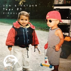 Zirkulation Tape 07 - Dan & Rather
