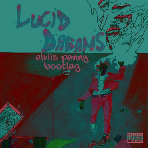 Juice Wrld Lucid Dreams Elviis Penny Bootleg Free Download By Elviis Penny Xtras