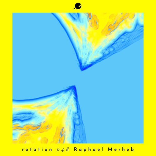 Raphael Merheb • Rotation 048