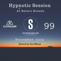 [SET] Gui Milani - Hypnotic Session 99 (December 2019 Edition)