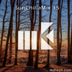 miKech - SunChillaMix 15 | FREE DOWNLOAD