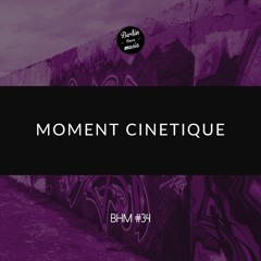 Moment Cinetique - BHM #34