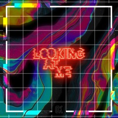 Looking At Me (Extended Mix)