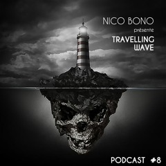 Travelling Wave on minimal techno Podcast #8 Free download