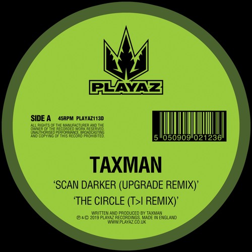 Taxman - Scan Darker (Upgrade Remix) / The Circle (T>I Remix)