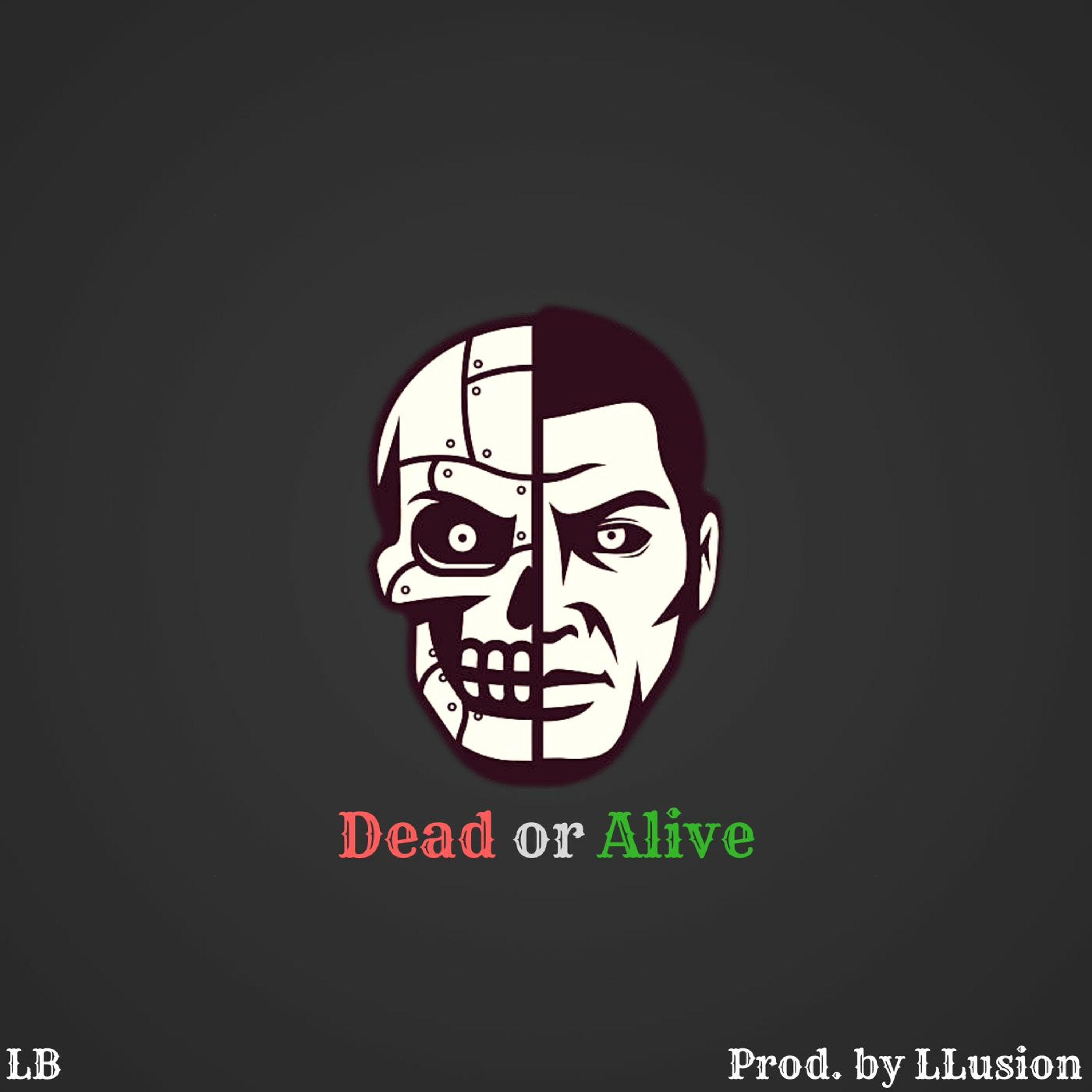 Dead or Alive (Prod. by LLusion)