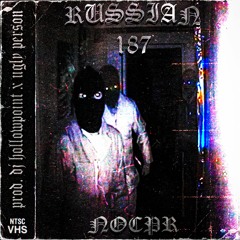 Russian 187 [prod. DJ HOLLOWPOINT x UGLY PERSON]