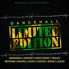 Dancehall Limited Edition Mix (2019) Teejay,Shenseea,Ding Dong,Moyann,Iwaata & More (Romeich Ent)