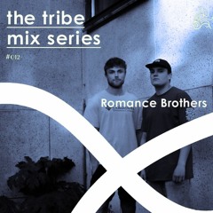 THE TRIBE mix series 012: Romance Brothers