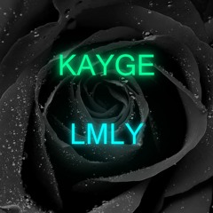 KAYGE - LMLY