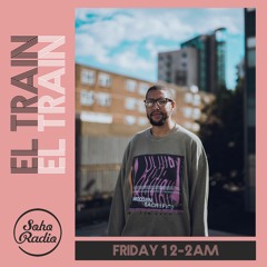 El Train Radio Episode 007