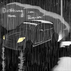 Drifting in the Rain