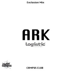 ARK | 60' mixtape Logisitic records | Campus Club