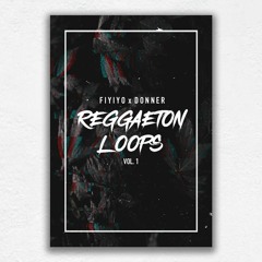 Reggaeton Loops Vol. 1 Fiyiyo x Donner ⚡ Drum Loops Reggaeton Pack