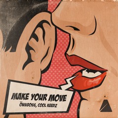 Öwnboss & Cool Keedz - Make Your Move (Extended Mix)