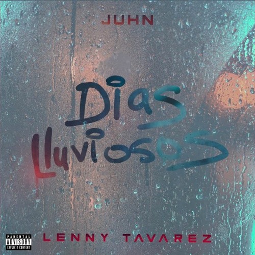 Juhn Y Lenny Tavarez - Dias Lluviosos [Audio Oficial]