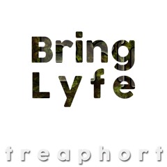 Bring Lyfe