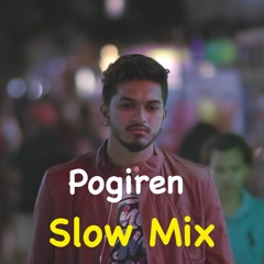 SLOW MIX |  POGIREN - Mugen Rao Mgr (Tamil)